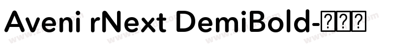 Aveni rNext DemiBold字体转换